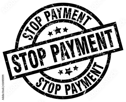 stop payment round grunge black stamp