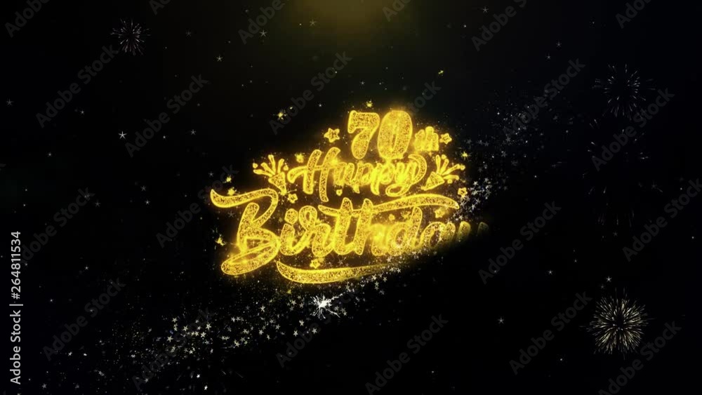 70th Happy Birthday Written Gold Glitter Particles Spark Exploding Fireworks Display 4K . Greeting card, Celebration, Party Invitation, calendar, Gift, Events, Message, Holiday, Wishes Festival 70th Happy Birthday Written Gold Glitter Particles Spark Exploding Fireworks Display 4K . Greeting card, Celebration, Party Invitation, calendar, Gift, Events, Message, Holiday, Wishes Festival