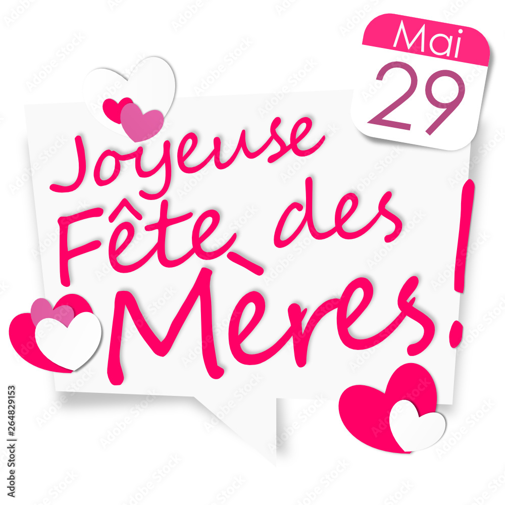 joyeuse Fête des mères - bonne fête maman - 29 mai