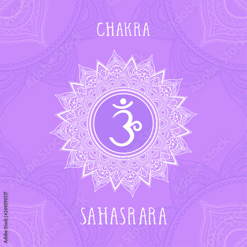 Vector illustration with symbol Sahasrara - Crown chakra on ornamental background.