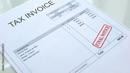 Final notice seal stamped on tax invoice commercial document, economics payment