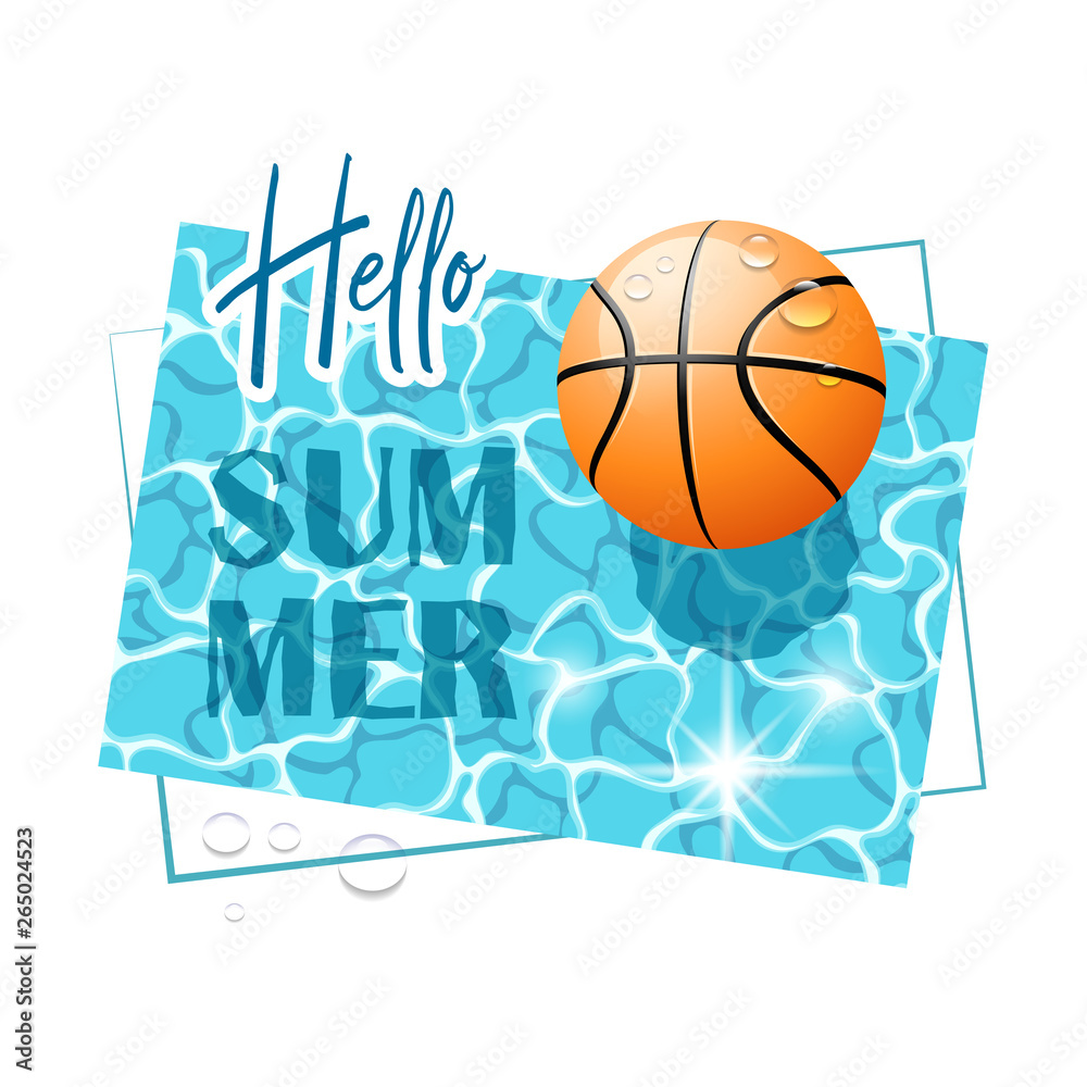 Hello Summer. Solar water surface with a basketball ball and water drops. View from above. Vector illustration.