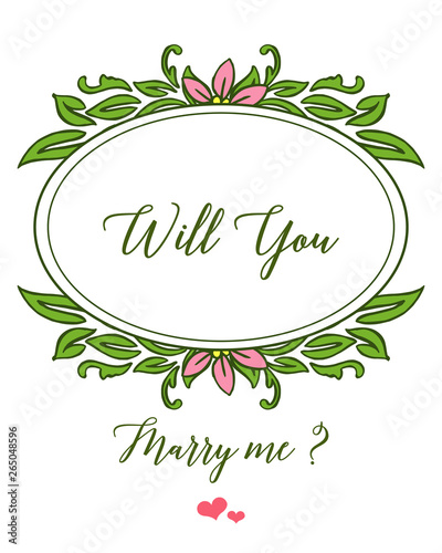 Vector illustration style pink flower frame with letter will you marry me