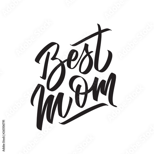 Best Mom text modern calligraphy. Graphic print hand writing, lettering, typography. Vector phrase in one color on Mother Day. For greeting card, poster, banner, flyer, label