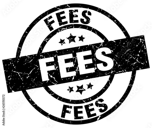 fees round grunge black stamp