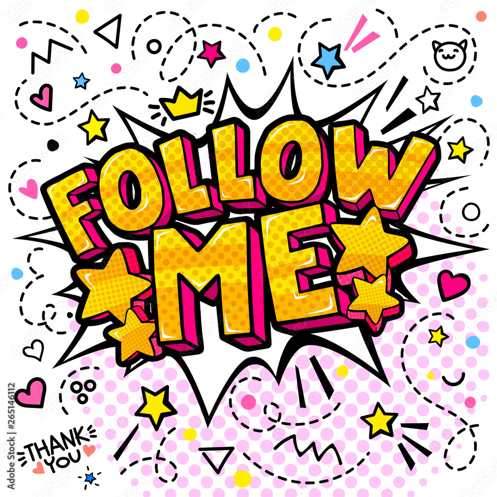 Follow me lettering in pop art style. Doodle background with hand drawn icons. Blog concept.