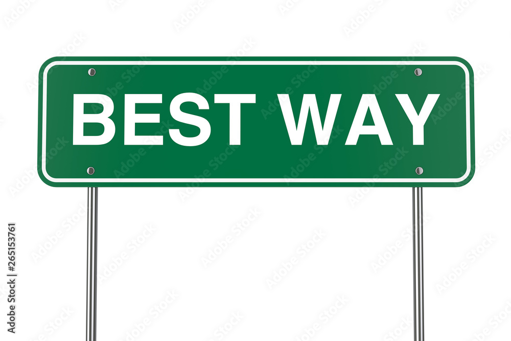 Green Best Way Road Sign. 3d Rendering Green Best Way Road Sign. 3d Rendering