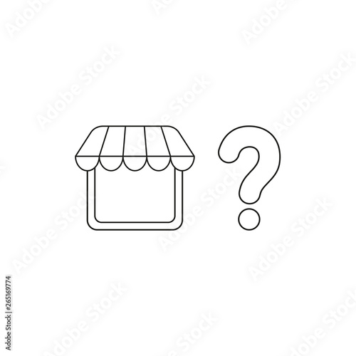 Vector icon concept of shop store with question mark. Black outline.