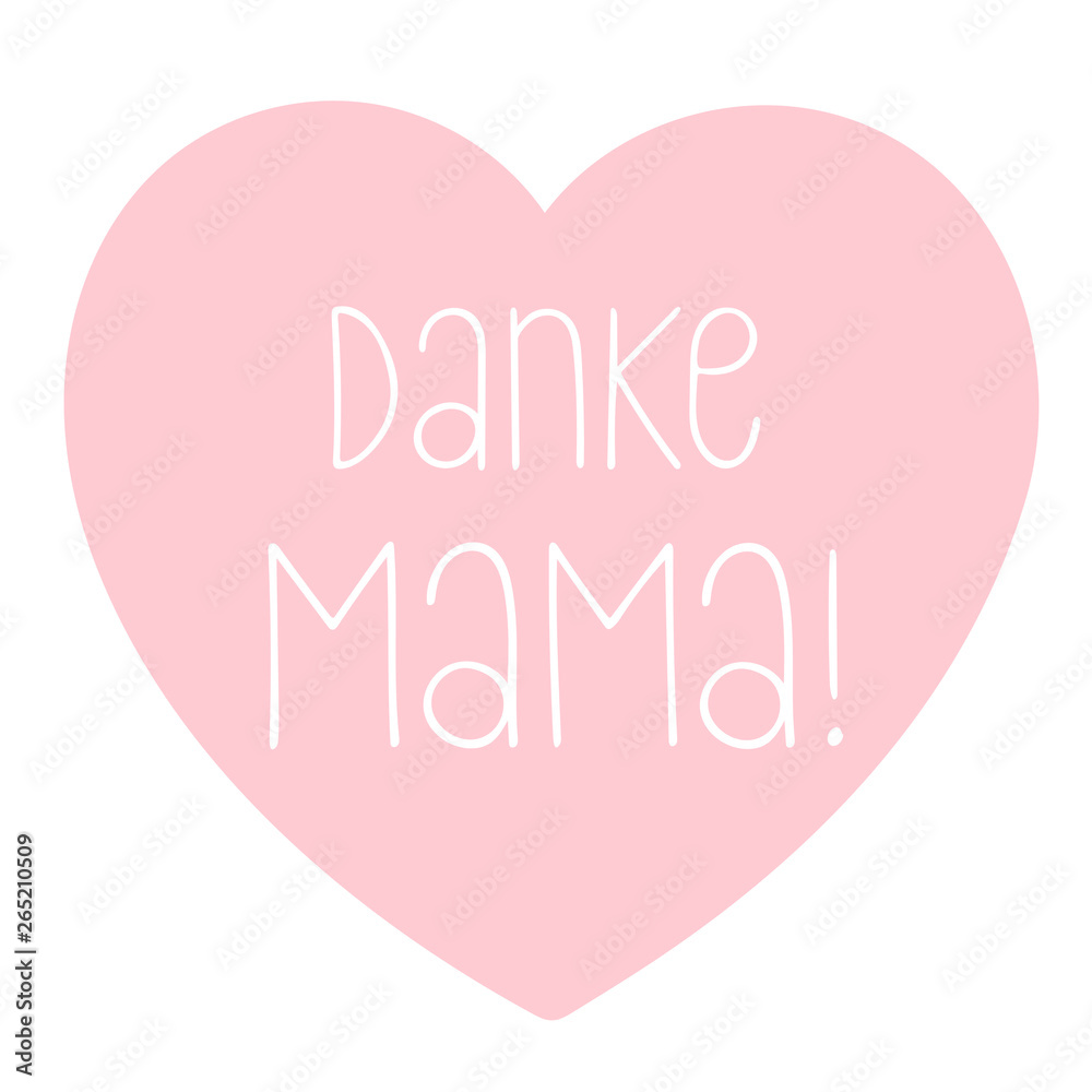 Hand sketched Thank you Mama Quote in German. German Mother´s Day lettering for postcard, invitation poster