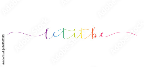 LET IT BE rainbow brush calligraphy banner