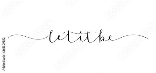 LET IT BE brush calligraphy banner