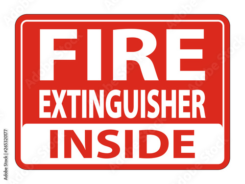 Fire Extinguisher Inside Sign on white background,Vector illustration
