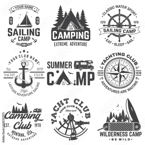 Set of Summer camp and sailing badges. Vector. Concept for shirt or print, stamp. Vintage typography design with trailer, camping tent, sea anchors, hand wheel, compass sextant silhouette