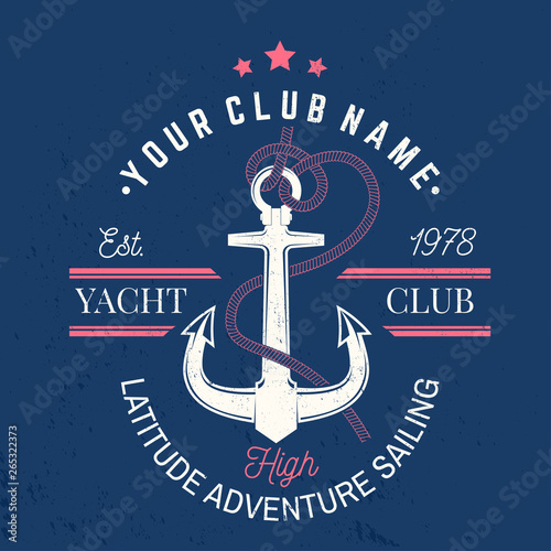 Yacht club badge. Vector. Concept for yachting shirt, print, stamp or tee. Vintage typography design with black sea anchor and rope knot silhouette. Best Sporting Activity