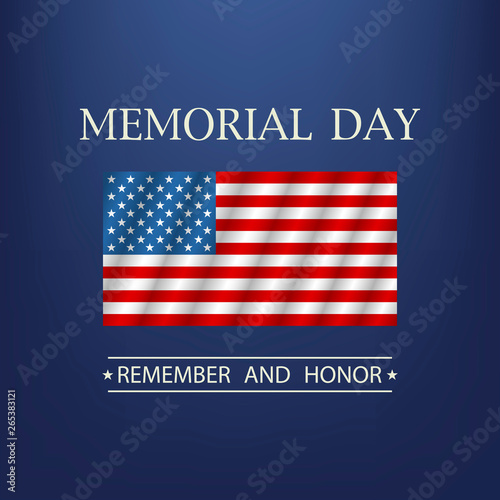 Memorial day. Remember and honor text. Vector