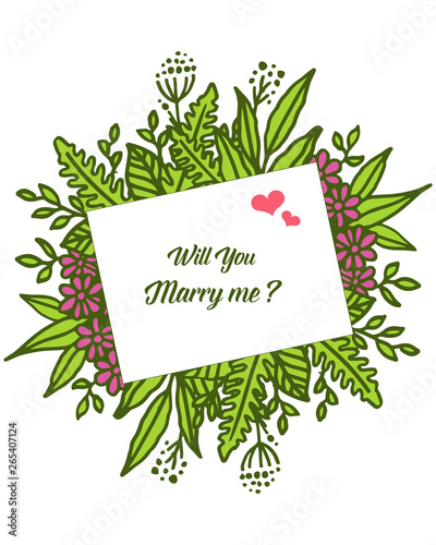 Vector illustration lettering will you marry me with style of green leafy flower frames