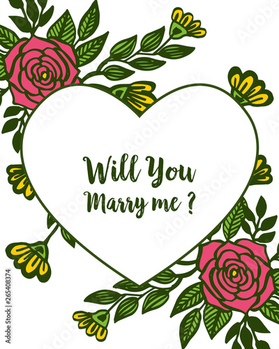Vector illustration design colorful bouqet flower frames for will you marry me