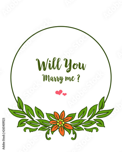 Vector illustration invitation card will you marry me with ornate of green leaf wreath frame