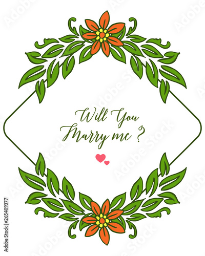 Vector illustration card will you marry me with texture of green leafy flower frame