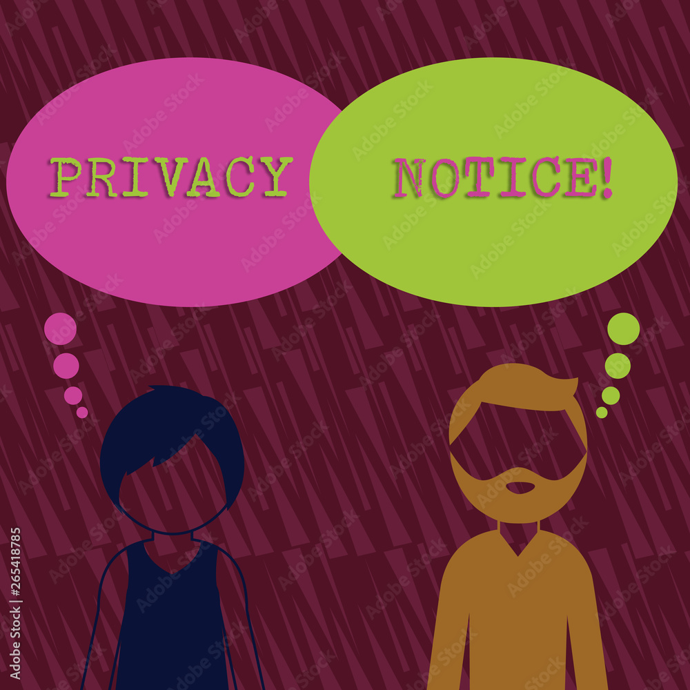 Text sign showing Privacy Notice. Business photo text fulfils a legal requirement to protect a customer or client Bearded Man and Woman Faceless Profile with Blank Colorful Thought Bubble Text sign showing Privacy Notice. Business photo text fulfils a legal requirement to protect a customer or client Bearded Man and Woman Faceless Profile with Blank Colorful Thought Bubble