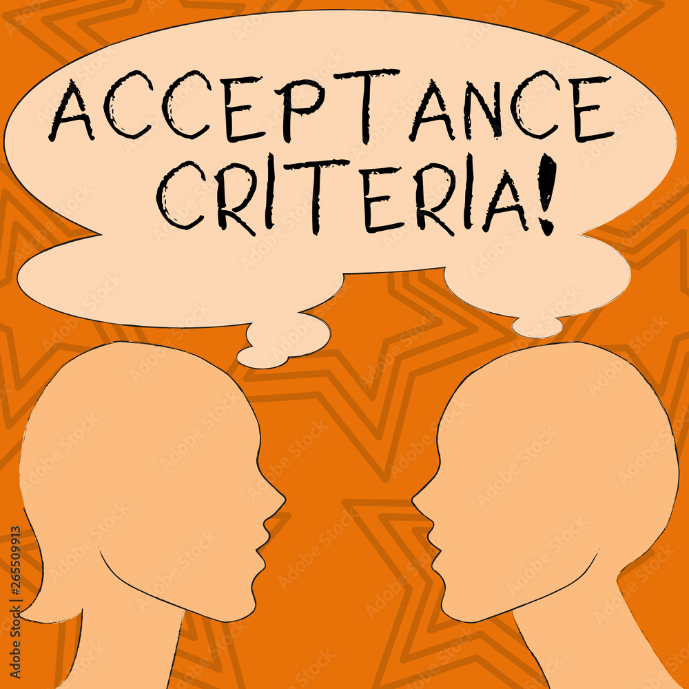Writing note showing Acceptance Criteria. Business concept for Specified indicators in assessing the ability of a part Silhouette Sideview Profile of Man and Woman Thought Bubble