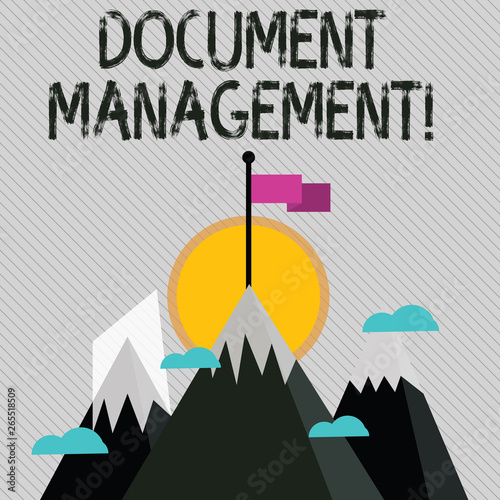 Text sign showing Document Management. Business photo text Computerized analysisagement of electronic documents Three High Mountains with Snow and One has Blank Colorful Flag at the Peak