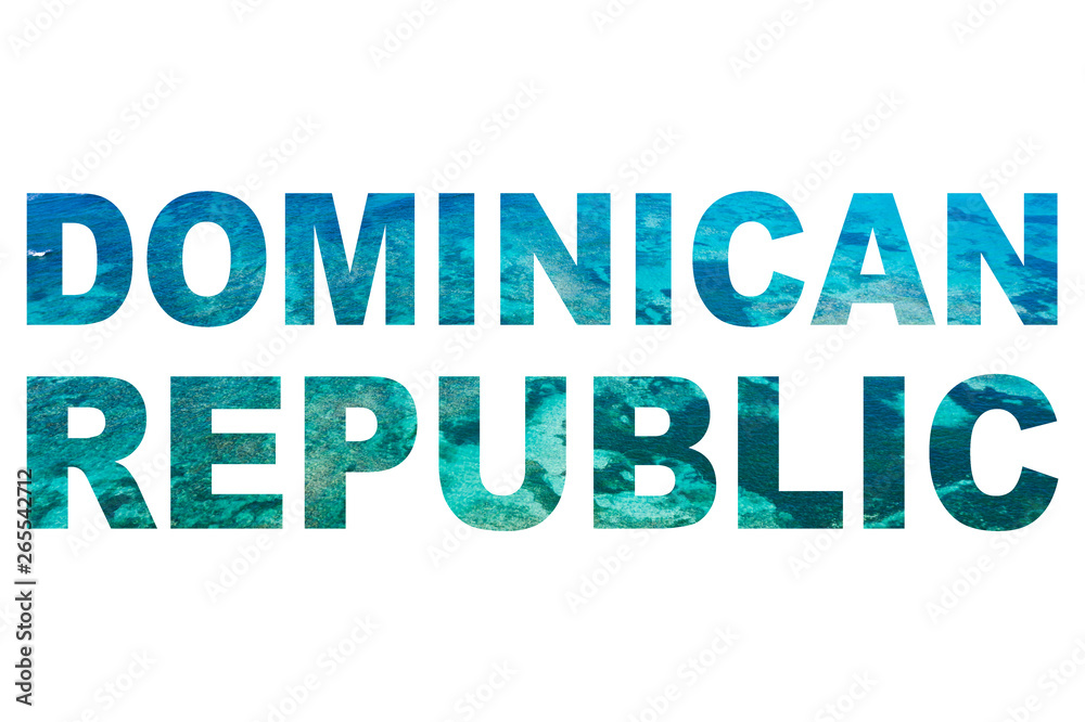 Collage in shape of word DOMINICAN REPUBLIC islolated on white background Collage in shape of word DOMINICAN REPUBLIC islolated on white background