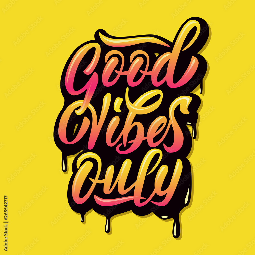 Good Vibes Only - hand lettering. Modern inscription on yellow background. Lettering template for banner, flyer or gift cards. Vector illustration.