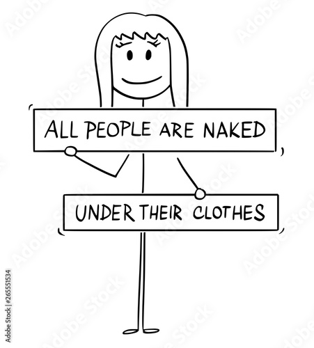 Cartoon stick figure drawing conceptual illustration of nude woman with genitals, crotch or groin and breasts covered by all people are naked under their clothes sign. Metaphor of censored nudity.