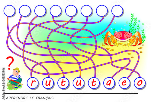 Learn French. Logic puzzle game with cute crab for study French language. Find the correct places for letters, write them in relevant circles and read the word. Printable worksheet for kids textbook.
