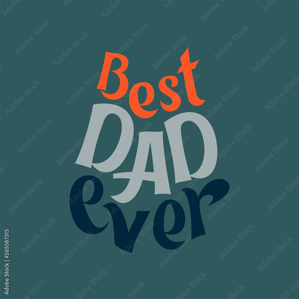 Vector illustration of lettering the Best dad ever. Hand draw. Congratulatory inscription for design layout design on a dark blue background. The recognition of my beloved father in love. Vector illustration of lettering the Best dad ever. Hand draw. Congratulatory inscription for design layout design on a dark blue background. The recognition of my beloved father in love.