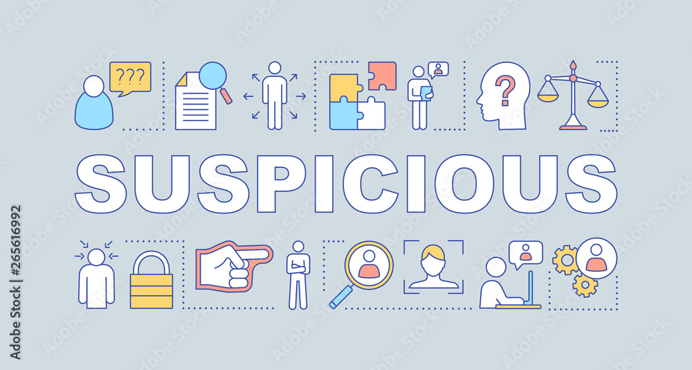 Suspicious word concepts banner Suspicious word concepts banner
