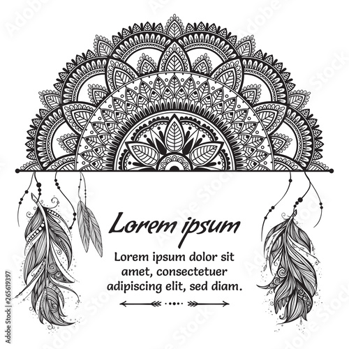 Ethnic boho template with black and white mandala, feathers and text place on white background.