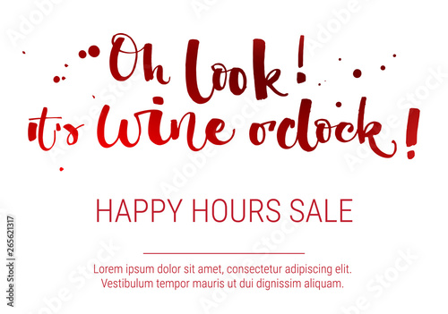 Oh look It s wine o clock Special Offer. Colorful red funny modern calligraphy qute sale offer design