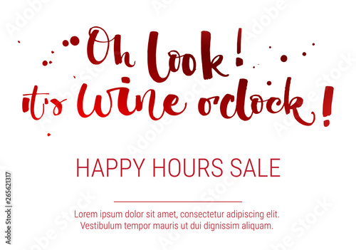 Oh look It's wine o'clock Special Offer. Colorful red funny modern calligraphy qute sale offer design