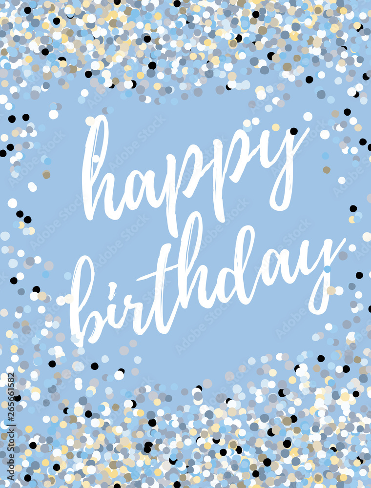 Simple Happy Birthday Vector Card. Delicate Tiny Confetti Rain on a Light Blue Background. White