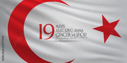 May 19 Commemoration of Ataturk, Youth and Sports Day. Billboard, Poster, Social Media, Greeting Card template. (Turkish: 19 Mayis Ataturk'u Anma, Genclik ve Spor Bayrami Kutlu Olsun.)