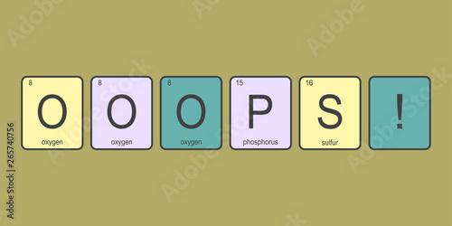 The chemical elements of the periodic table,funny phrase - oops!,
