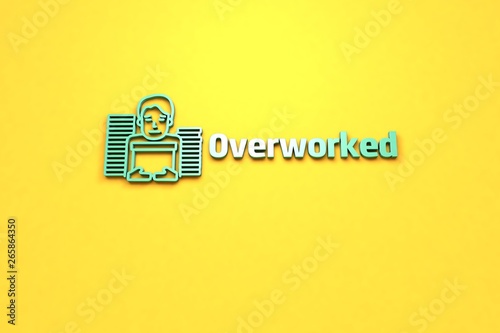 Text Overworked with green 3D illustration and yellow background