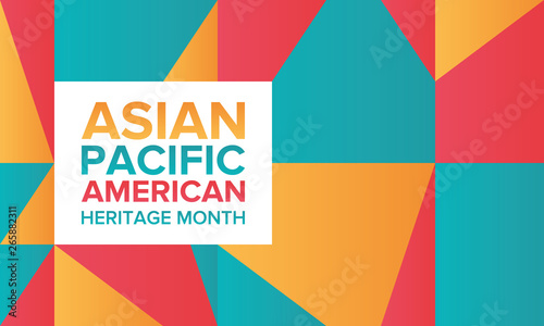 Asian Pacific American Heritage Month. Celebrated in May. It celebrates the culture, traditions, and history of Asian Americans and Pacific Islanders in the United States. Poster, card, banner. Vector