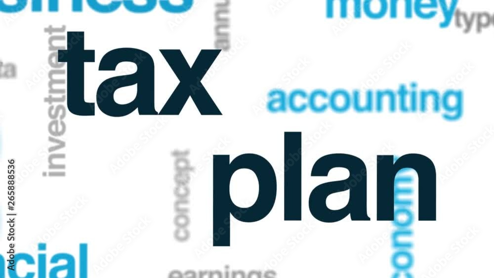 Tax plan animated word cloud. Kinetic typography. Tax plan animated word cloud. Kinetic typography.