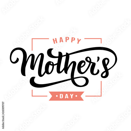 Happy Mothers Day greeting with hand written lettering