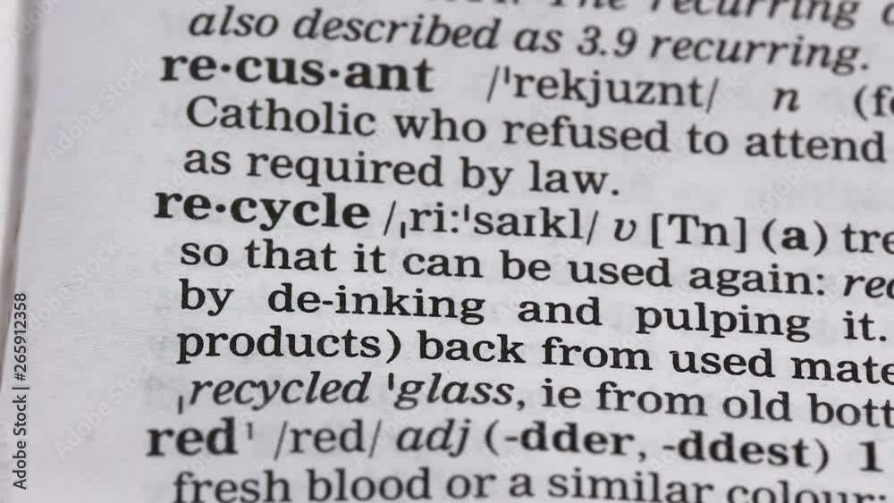 Recycle word in dictionary, natural resources preservation, reusable materials Recycle word in dictionary, natural resources preservation, reusable materials
