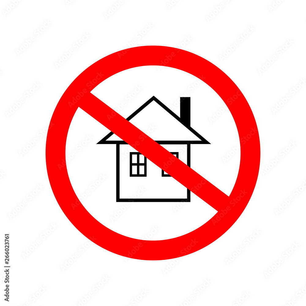 Home icon, forbidden sign, icon - vector illustration Home icon, forbidden sign, icon - vector illustration