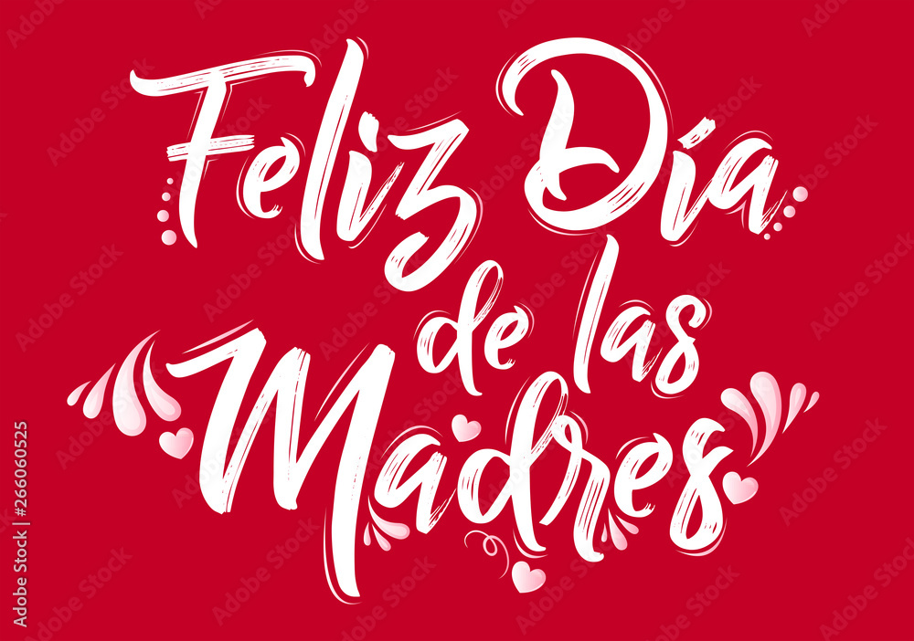 Feliz Dia de las Madres, Happy Mothers Day spanish translation message lettering illustration