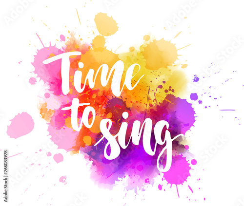 Time to sing lettering calligraphy