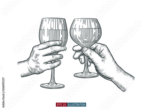 Hands holding wine glasses. Engraved style vector illustration. Template for your design works.