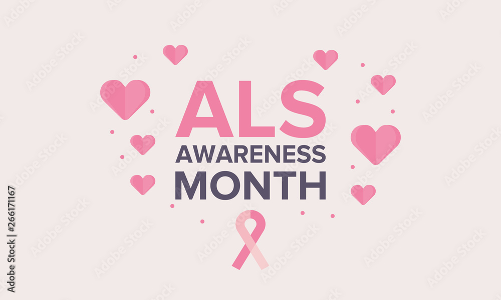 ALS Awareness Month. Amyotrophic lateral sclerosis. Annual campaign is held in May in United  States, and also in June in Canada. Poster, card, banner and background. Vector illustration