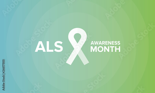 ALS Awareness Month. Amyotrophic lateral sclerosis. Annual campaign is held in May in United  States, and also in June in Canada. Poster, card, banner and background. Vector illustration