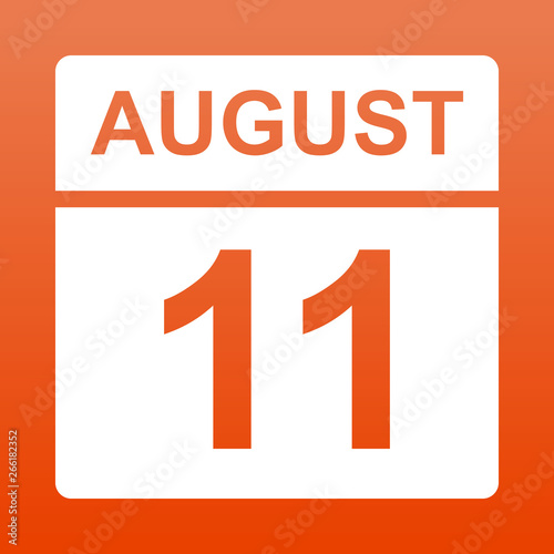 August 11. White calendar on a  colored background. Day on the calendar. Eleventh of august. Red background with gradient. Simple vector illustration.